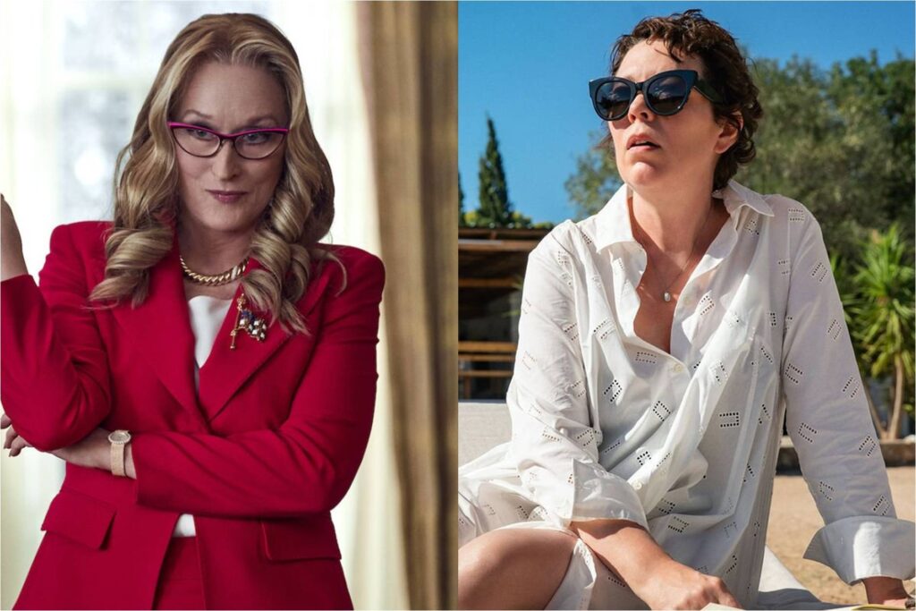 Meryl Streep in Don't Look Up; Olivia Colman in The Lost Daughter