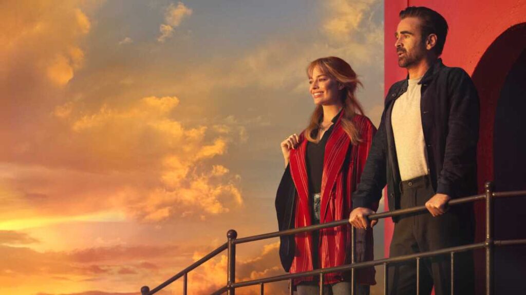 Margot Robbie and Colin Farrell in A Big Bold Beautiful Journey